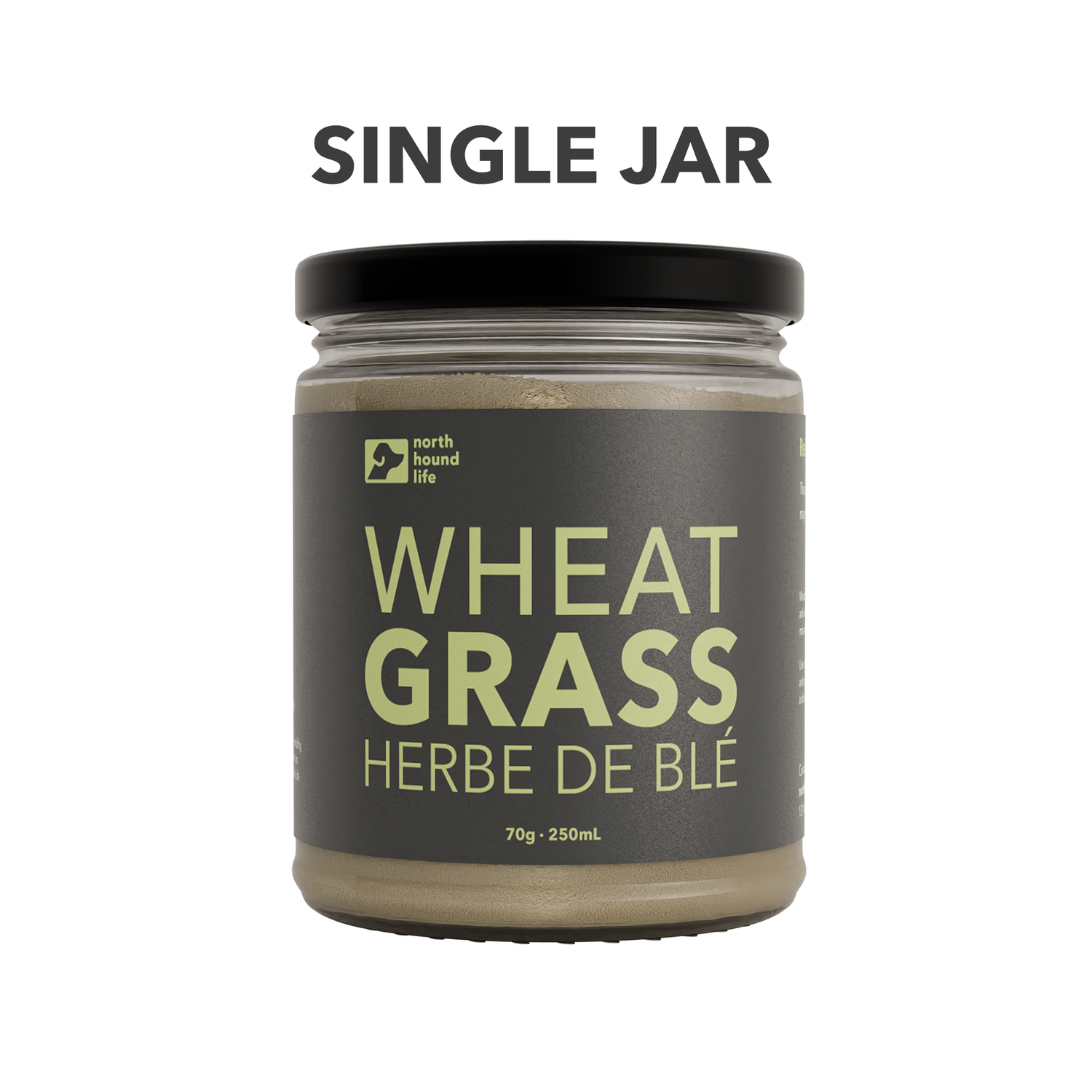Clear glass jar with Wheat Grass supplement for dogs from North Hound Life - with text SINGLE JAR above jar